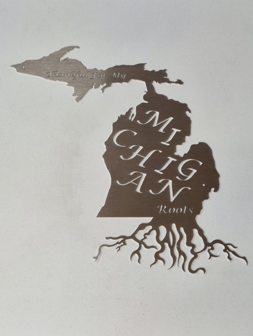 Thankful For My Michigan Roots Laser Cut Stainless Steel Wall Art Sign 22"x19